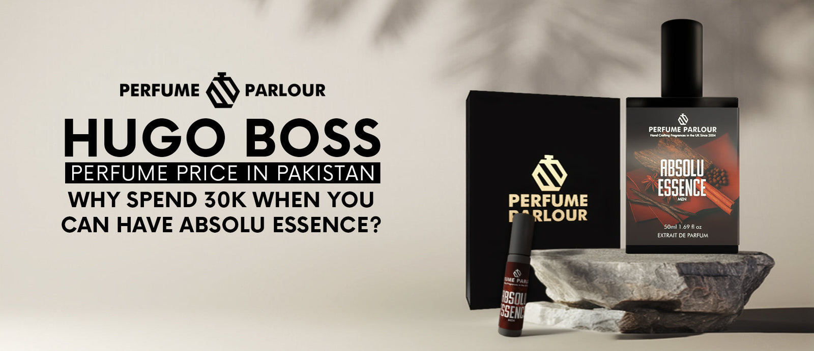 Hugo Boss Perfume Price in Pakistan | Why Spend 30k When You Can Have Absolu Essence?